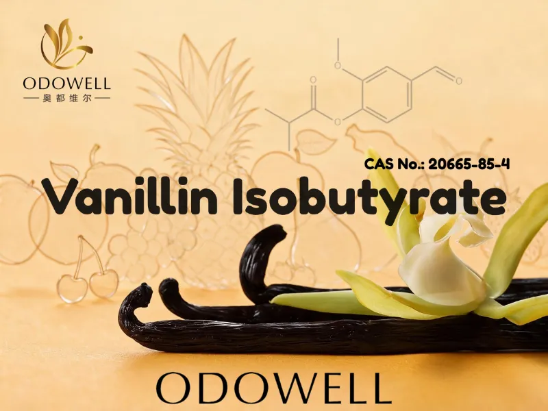 ODOWELL Nyaranake Vanillin Isobutyrate kanggo Aplikasi Wewangian Manis, Krim, lan Gourmand
